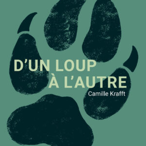 Des loups et des hommes : Vernissage du livre-enquête de Camille Krafft